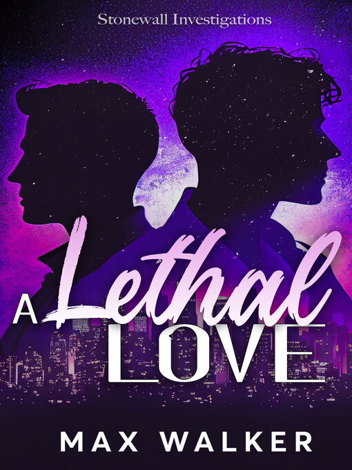 Title details for A Lethal Love by Max Walker - Available